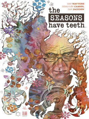 cover image of The Seasons Have Teeth